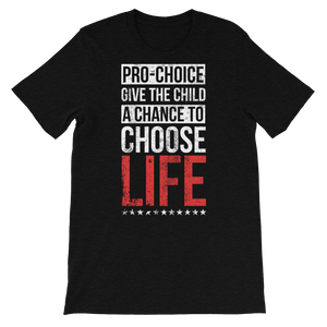 Choose Life Unisex Tee
