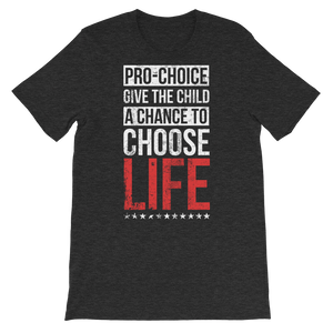 Choose Life Unisex Tee
