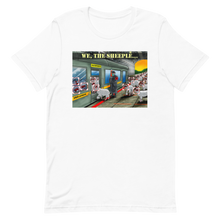 Load image into Gallery viewer, We, The Sheeple Unisex Tee