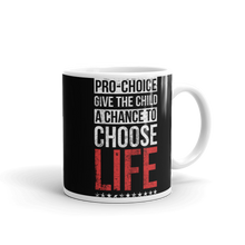 Load image into Gallery viewer, Choose Life Mug