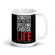 Load image into Gallery viewer, Choose Life Mug