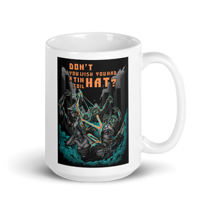 Tin Foil Hat Mug