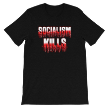 Load image into Gallery viewer, Socialism Kills Unisex