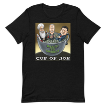 Load image into Gallery viewer, Cup of Joe Unisex Tee