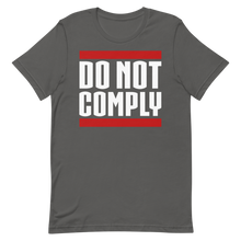 Load image into Gallery viewer, Do Not Comply Unisex Tee