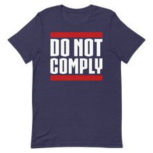 Load image into Gallery viewer, Do Not Comply Unisex Tee