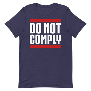 Do Not Comply Unisex Tee