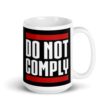 Load image into Gallery viewer, Do Not Comply Mug